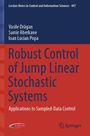 Vasile Dr¿gan: Robust Control of Jump Linear Stochastic Systems, Buch