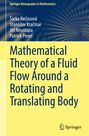 ¿Árka Ne¿asová: Mathematical Theory of a Fluid Flow Around a Rotating and Translating Body, Buch