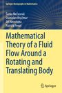 ¿Árka Ne¿asová: Mathematical Theory of a Fluid Flow Around a Rotating and Translating Body, Buch