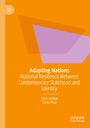 „Adapting Nations: National Resilience Between Contemporary Statehood and Identity“ von Alon Helled, Carlo Pala. Orange Cover.