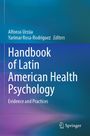 „Handbook of Latin American Health Psychology: Evidence and Practices.“ Autoren: Alfonso Urzúa, Yarimar Rosa-Rodríguez. Springer-Logo unten rechts. Hintergrund in Blau- und Lilatönen.