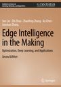 "Edge Intelligence in the Making," Autoren: Sen Lin, Zhi Zhou, Zhaofeng Zhang, Xu Chen, Junshan Zhang. "Second Edition".