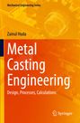 "Metal Casting Engineering: Design, Processes, Calculations" von Zainul Huda, mechanische Zahnräder im Hintergrund. Springer-Logo unten.