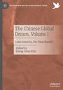 : The Chinese Global Dream, Volume I, Buch