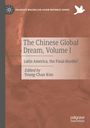 The Chinese Global Dream, Volume I, Buch