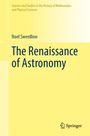 Noel Swerdlow: The Renaissance of Astronomy, Buch,Buch
