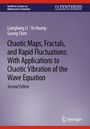 Goong Chen: Chaotic Maps, Fractals, and Rapid Fluctuations, Buch