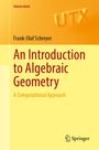 Frank-Olaf Schreyer: An Introduction to Algebraic Geometry, Buch