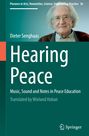 Dieter Senghaas: Hearing Peace, Buch