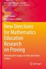 New Directions for Mathematics Education Research on Proving, Buch