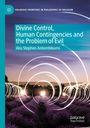 „Divine Control, Human Contingencies and the Problem of Evil“ von Aku Stephen Antombikums. Lichter über Lavendelfeldern.