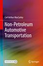 Carl Arthur Maccarley: Non-Petroleum Automotive Transportation, Buch