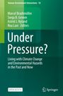 Titel: "Under Pressure?" Untertitel über Umwelt und Klimawandel. Autoren: Marcel Bradtmöller et al. Herausgegeben von Springer.
