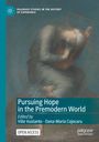 Pursuing Hope in the Premodern World, Buch