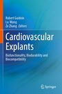 Titel: "Cardiovascular Explants". Autoren: Robert Guidoin, Lu Wang, Ze Zhang. Unten rechts ist ein Logo von Springer.