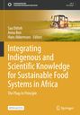 : Integrating Indigenous and Scientific Knowledge for Sustainable Food Systems in Africa, Buch