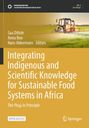 Integrating Indigenous and Scientific Knowledge for Sustainable Food Systems in Africa, Buch