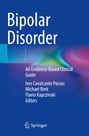"Bipolar Disorder", darunter "An Evidence-Based Clinical Guide", Herausgeber: Ives Cavalcante Passos, Michael Berk, Flavio Kapczinski. Links unten ist ein Springer-Logo. Hintergrund in Blau mit einem bunten Verlauf.