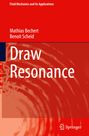 Benoit Scheid: Draw Resonance, Buch