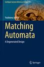 Yoshiteru Ishida: Matching Automata, Buch