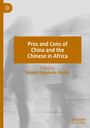 : Pros and Cons of China and the Chinese in Africa, Buch