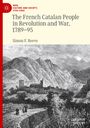 Simon F. Reeve: The French Catalan People in Revolution and War, 1789-95, Buch