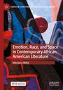 Marijana Miki¿: Emotion, Race, and Space in Contemporary African American Literature, Buch