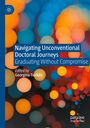 „Navigating Unconventional Doctoral Journeys“ steht auf einem bunten Hintergrund aus unscharfen, leuchtenden Kreisen.