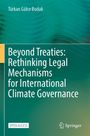 Titel: "Beyond Treaties: Rethinking Legal Mechanisms for International Climate Governance". Grün-blauer Hintergrund.