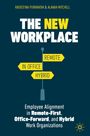 Titel: THE NEW WORKPLACE. Autoren: RADOSTINA PURVANOVA & ALANAH MITCHELL. Wegweiser: REMOTE, IN OFFICE, HYBRID.