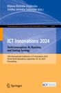 : ICT Innovations 2024. TechConvergence: AI, Business, and Startup Synergy, Buch