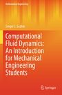 Sergei S. Sazhin: Computational Fluid Dynamics: An Introduction for Mechanical Engineering Students, Buch