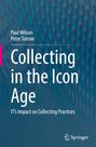 Peter Tolmie: Collecting in the Icon Age, Buch