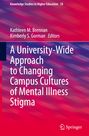 : A University-Wide Approach to Changing Campus Cultures of Mental Illness Stigma, Buch