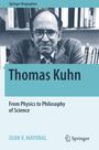 "Springer Biographies", "Thomas Kuhn", "From Physics to Philosophy of Science", "JUAN V. MAYORAL". Schwarz-weiß Foto eines Mannes.