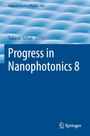 Blauer Titel: "Progress in Nanophotonics 8". Oben Text: "Topics in Applied Physics 153", "Takashi Yatsui Editor". Ein Logo unten.