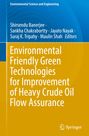 : Environmental Friendly Green Technologies for Improvement of Heavy Crude Oil Flow Assurance, Buch