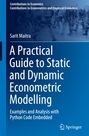 Sarit Maitra: A Practical Guide to Static and Dynamic Econometric Modelling, Buch