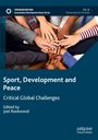 „Sport, Development and Peace: Critical Global Challenges“, herausgegeben von Joel Rookwood. Viele Hände vereint.