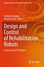 Titel: Design and Control of Rehabilitation Robots. Autoren: Jyotindra Narayan, Hassène Gritli. Zahnrad-Hintergrund. Springer-Logo.