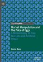 David Ress: Market Manipulation and The Price of Eggs, Buch
