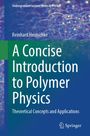 Reinhard Hentschke: A Concise Introduction to Polymer Physics, Buch