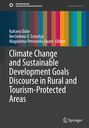 : Climate Change and Sustainable Development Goals Discourse in Rural and Tourism-Protected Areas, Buch
