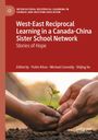 West-East Reciprocal Learning in a Canada-China Sister School Network, Buch