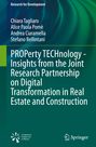 Chiara Tagliaro: PROPerty TECHnology - Insights from the Joint Research Partnership on Digital Transformation in Real Estate and Construction, Buch