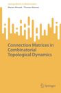 Thomas Wanner: Connection Matrices in Combinatorial Topological Dynamics, Buch