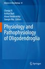 Der Titel lautet "Physiology and Pathophysiology of Oligodendroglia". Autoren: Chenju Yi, Arthur Butt, Alexei Verkhratsky.