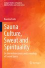 Springer Studies on Populism... Kaarina Kailo: Sauna Culture, Sweat and Spirituality. Orange und rote abstrakte Farben.