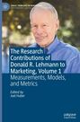 The Research Contributions of Donald R. Lehmann to Marketing, Volume 1, Buch