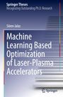 Sören Jalas: Machine Learning Based Optimization of Laser-Plasma Accelerators, Buch